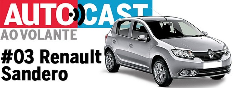 Autocast Ao Volante - Renault Sandero (Foto: Auto News Brasil) — Foto: Auto Esporte