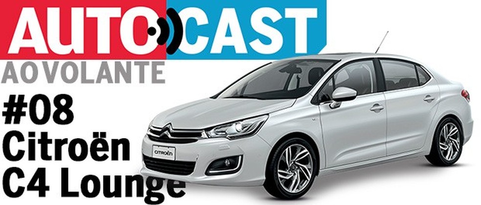 Autocast Ao Volante - Citroën C4 Lounge (Foto: Citroën) — Foto: Auto Esporte