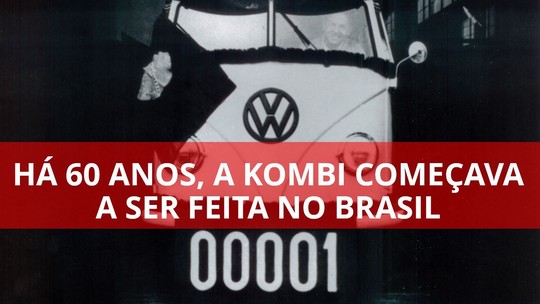 Primeira Kombi feita no Brasil saía da fábrica há 60 anos; veja imagens históricas