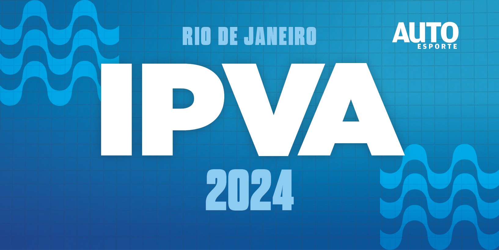 IPVA RJ 2024: confira valor, descontos e calendário de pagamento