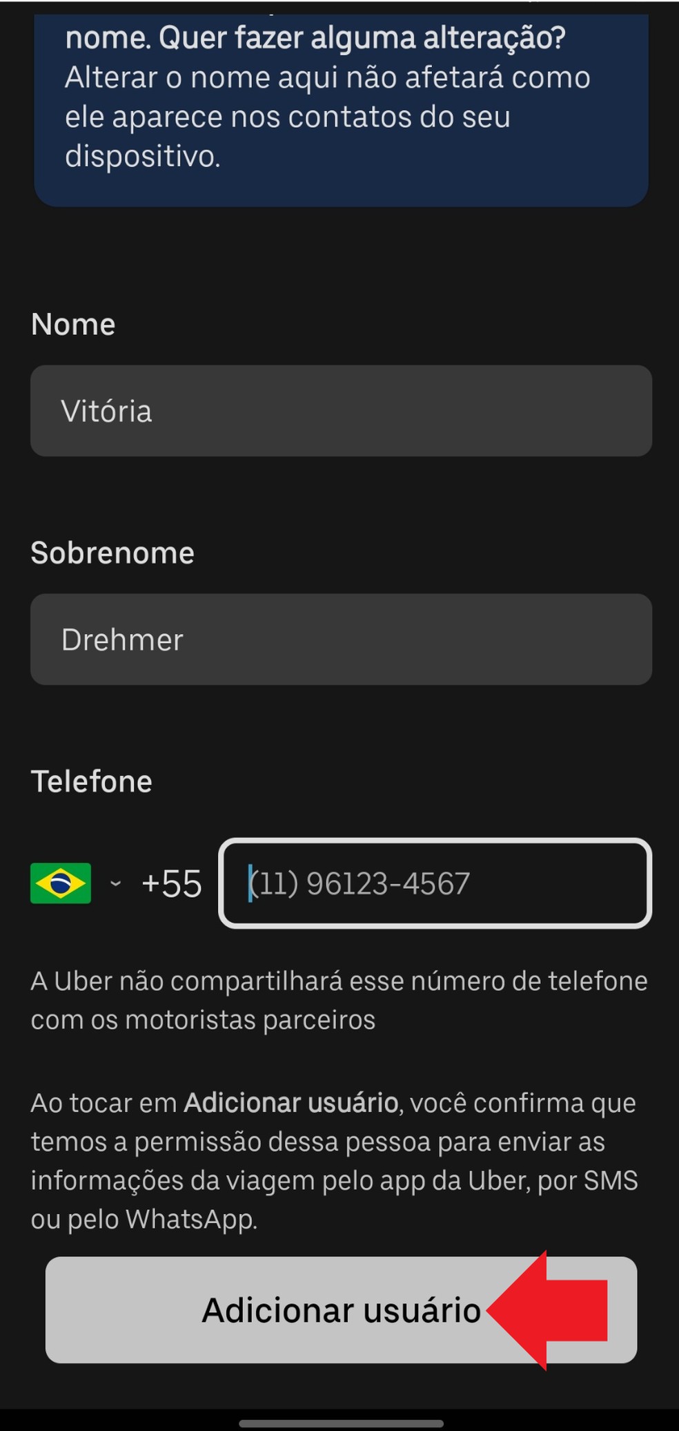 Informe os dados do novo passageiro nos campos indicados, ou selecione um de seus contatos salvos no celular — Foto: Reprodução/Aplicativo Uber