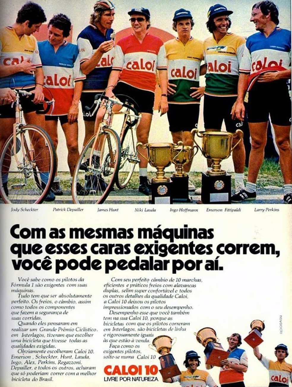 Campeões como Niki Lauda, Joe Hunt e Emerson Fittipaldi em propaganda da Caloi (Foto: Reprodução) — Foto: Auto Esporte
